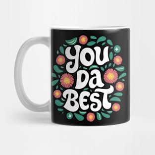 You Da Best Mug